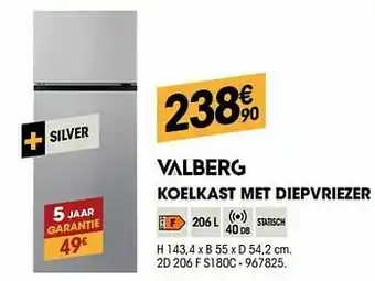 Electro Depot Valberg koelkast met diepvriezer 2d 206 f s180c aanbieding