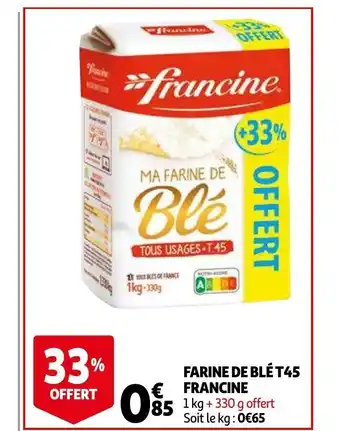 Auchan Farine de ble t45 francine 1kg + 330g aanbieding