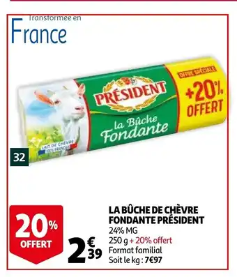 Auchan La buche de chevre fondante president 250g aanbieding
