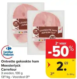 Carrefour Ontvette gekookte ham Meesterlyck Carrefour aanbieding