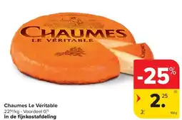 Carrefour Chaumes Le Véritable aanbieding