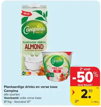 Carrefour Plantaardige drinks en verse kaas Campina aanbieding