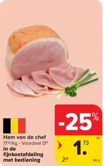 Carrefour Ham van de chef aanbieding