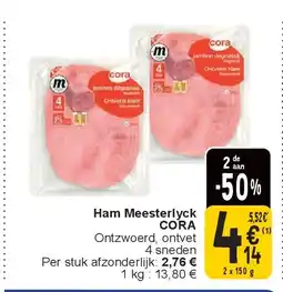 Cora Ham Meesterlyck CORA aanbieding