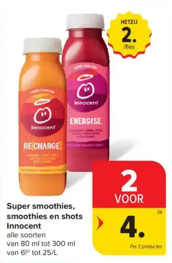 Carrefour Market Super smoothies smoothies en shots innocent aanbieding