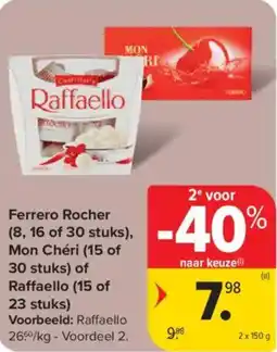 Carrefour Market Ferrero rocher,mon chéri  of raffaello aanbieding