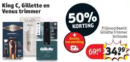 Kruidvat King C, Gillette en Venus trimmer aanbieding