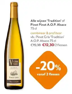 OKay Alle wijnen 'Tradition' of Pinot Pinot A.O.P. Alsace aanbieding