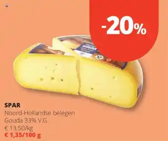 Spar Spar Noord-Hollandse belegen Gouda 33% V.G. aanbieding