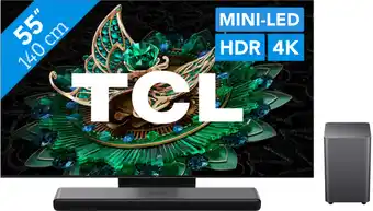 Coolblue TCL Mini-Led 55C71N + TCL S55H 2.1 Barre de Son aanbieding