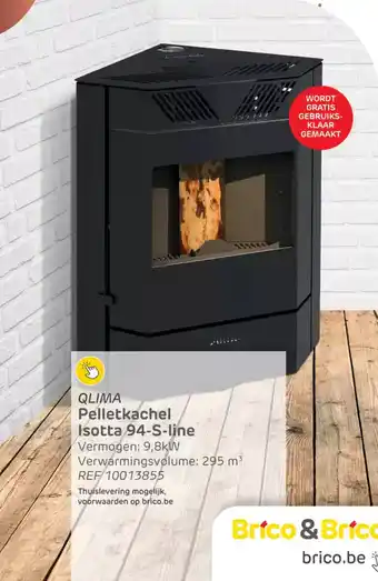 Brico Qlima pelletkachel isotta 94 S line aanbieding