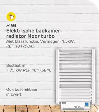 Brico HJM Elektrische badkamer radiator noor turbo aanbieding