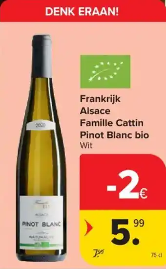 Carrefour Market Frankrijk Alsace Famille Cattin Pinot Blanc bio aanbieding