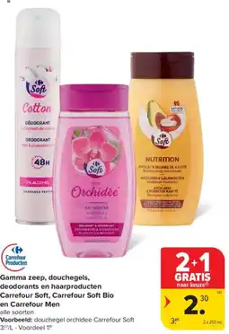 Carrefour Market Gamma zeep, douchegels, deodorants en haarproducten Carrefour Soft, Carrefour Soft Bio en Carrefour Men aanbieding