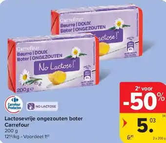 Carrefour Lactosevrije ongezouten boter Carrefour aanbieding