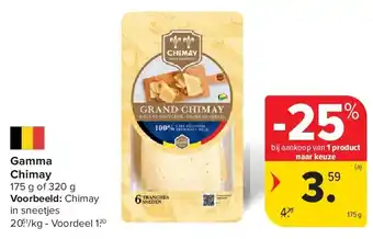 Carrefour Gamma Chimay 175 g of 320 g aanbieding