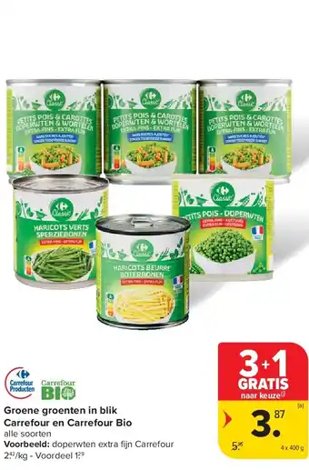 Carrefour Groene groenten in blik Carrefour en Carrefour Bio aanbieding