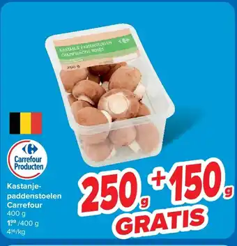 Carrefour Kastanjepaddenstoelen Carrefour aanbieding