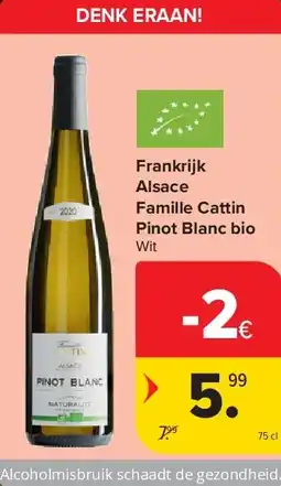 Carrefour Frankrijk Alsace Famille Cattin Pinot Blanc bio aanbieding