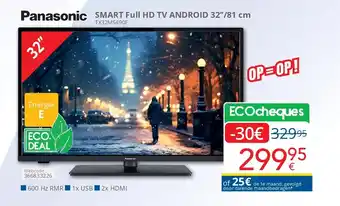 Eldi Panasonic SMART Full HD TV ANDROID 32’’/81 cm aanbieding