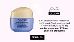 ICI PARIS XL Shiseido Vital Perfection aanbieding