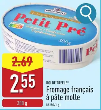 ALDI Roi de trefle fromage français à pâte molle aanbieding