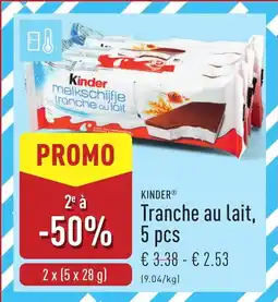 ALDI Kinder Tranche au lait, aanbieding