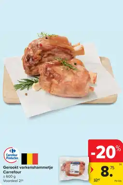 Carrefour Gerookt varkenshammetje Carrefour aanbieding