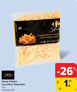 Carrefour Verse frieten carrefour selection aanbieding