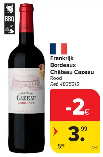 Carrefour Frankrijk Bordeaux Château Cazeau aanbieding