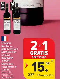 Carrefour Frankrijk Bordeaux Satellieten van Saint Émilion La Cave d'Augustin Florent Montagne, Puisseguin of Lussac aanbieding