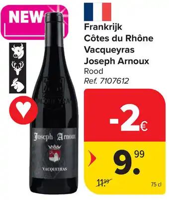 Carrefour Frankrijk Côtes du Rhône Vacqueyras Joseph Arnoux aanbieding