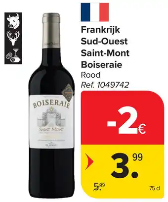 Carrefour Frankrijk Sud-Ouest Saint-Mont Boiseraie aanbieding