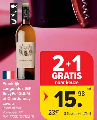 Carrefour Frankrijk Languedoc IGP EnvyFol G.S.M of Chardonnay Lavau aanbieding