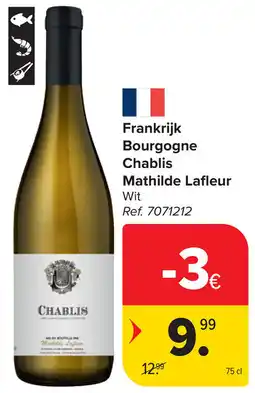 Carrefour Frankrijk Bourgogne Chablis Mathilde Lafleur aanbieding