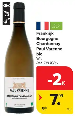 Carrefour Frankrijk Bourgogne Chardonnay Paul Varenne bio aanbieding