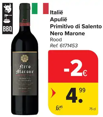 Carrefour Italië Apulië Primitivo di Salento Nero Marone aanbieding