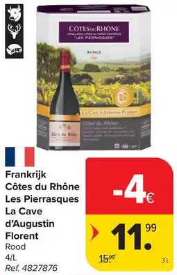 Carrefour Frankrijk Côtes du Rhône Les Pierrasques La Cave d'Augustin Florent aanbieding