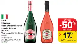 Carrefour Italië Frizzante Rosé of Demi-sec en Royale Rosato Martini aanbieding