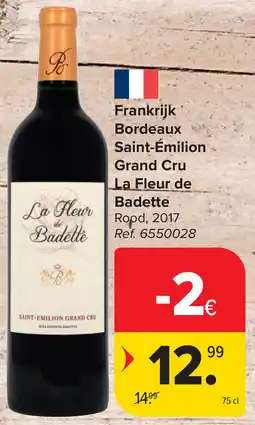 Carrefour Frankrijk Bordeaux Saint-Émilion Grand Cru La Fleur de Badette aanbieding