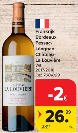 Carrefour Frankrijk Bordeaux Pessac- Léognan Château La Louvière aanbieding