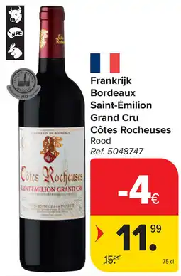 Carrefour Frankrijk Bordeaux Saint-Émilion Grand Cru Côtes Rocheuses aanbieding