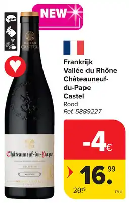 Carrefour Frankrijk Vallée du Rhône Châteauneuf du Pape Castel aanbieding