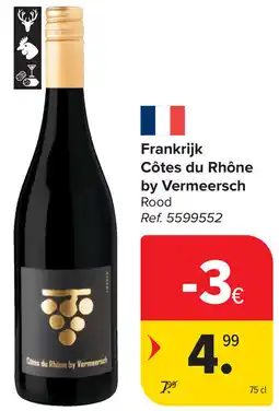 Carrefour Frankrijk Côtes du Rhône by Vermeersch aanbieding