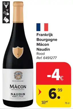 Carrefour Frankrijk Bourgogne Mâcon Naudin aanbieding