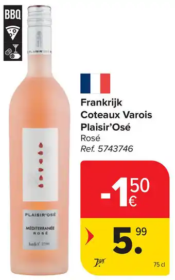 Carrefour Frankrijk Coteaux Varois Plaisir❜Osé aanbieding