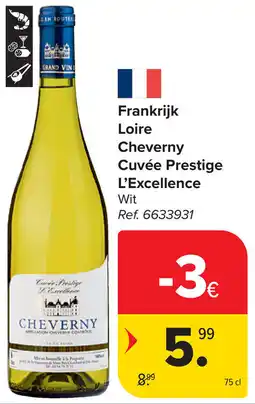 Carrefour Frankrijk Loire Cheverny Cuvée Prestige L'Excellence aanbieding