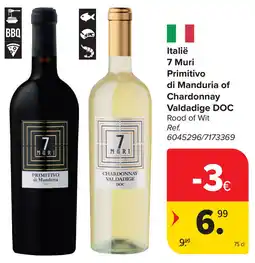 Carrefour Italië 7 Muri Primitivo di Manduria of Chardonnay Valdadige DOC aanbieding