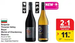 Carrefour Bulgarije Thracian Valley Boyar Merlot of Chardonnay Reserve aanbieding