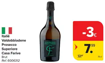 Carrefour Italië Valdobbiadene Prosecco Superiore Casa Farive aanbieding